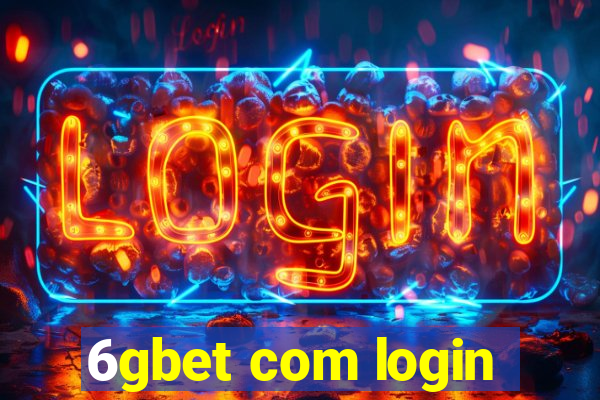 6gbet com login